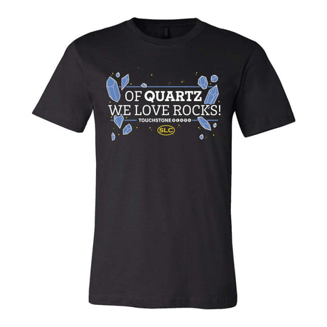 TSTST.Of Quartz We Love Rocks.01.jpg Touchstone Beads T-Shirts Image
