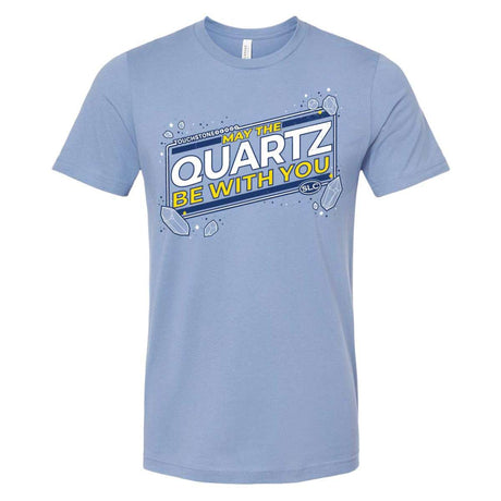 TSTST.May the Quartz Be With You.01.jpg Touchstone Beads T-Shirts Image